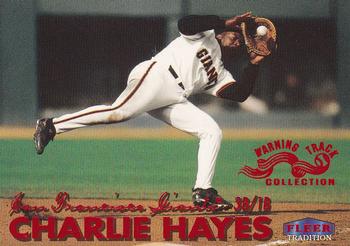 1999 Fleer Tradition - Warning Track Collection #466W Charlie Hayes Front