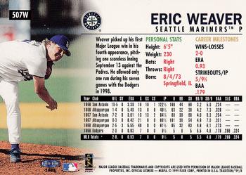 1999 Fleer Tradition - Warning Track Collection #507W Eric Weaver Back