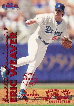 1999 Fleer Tradition - Warning Track Collection #507W Eric Weaver Front