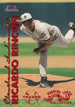 1999 Fleer Tradition - Warning Track Collection #538W Ricardo Rincon Front