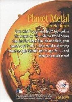 1999 Metal Universe - Planet Metal #6 PM Derek Jeter  Back