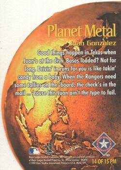 1999 Metal Universe - Planet Metal #14 PM Juan Gonzalez  Back