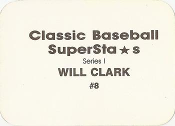 1988 Classic Baseball Superstars (unlicensed) #8 Will Clark Back
