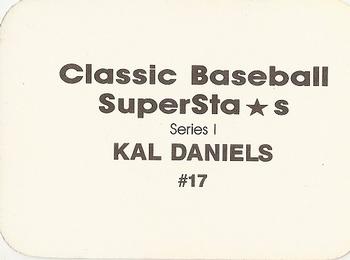 1988 Classic Baseball Superstars (unlicensed) #17 Kal Daniels Back