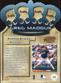 1999 Pacific - Gold Crown Die Cuts #22 Greg Maddux  Back