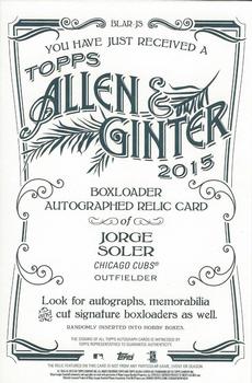2015 Topps Allen & Ginter - Box Loaders Relic Autographs #BLAR-JS Jorge Soler Back
