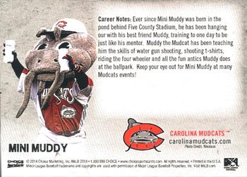2014 Choice Carolina Mudcats #NNO Mini Muddy Back