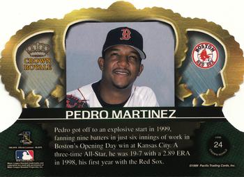 1999 Pacific Crown Royale - Opening Day #24 Pedro Martinez  Back