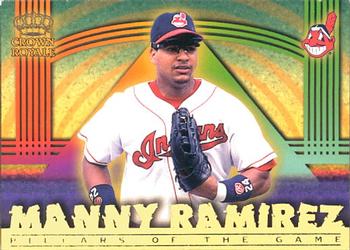 1999 Pacific Crown Royale - Pillars of the Game #9 Manny Ramirez  Front