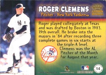 1999 Pacific Crown Royale - Pillars of the Game #14 Roger Clemens  Back