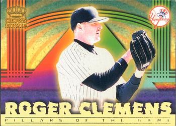 1999 Pacific Crown Royale - Pillars of the Game #14 Roger Clemens  Front