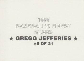1989 Baseball's Finest Stars (unlicensed) #8 Gregg Jefferies Back