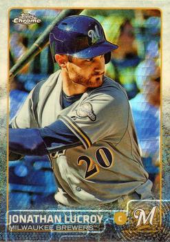 2015 Topps Chrome - Prism Refractor #13 Jonathan Lucroy Front