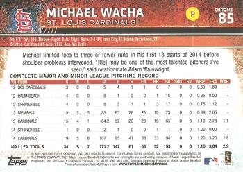 2015 Topps Chrome - Sepia Refractor #85 Michael Wacha Back