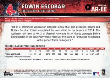 2015 Topps Chrome - Autographed Rookies #AR-EE Edwin Escobar Back
