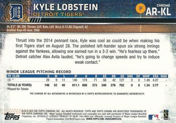 2015 Topps Chrome - Autographed Rookies #AR-KL Kyle Lobstein Back