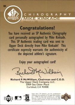 1999 SP Authentic - Chirography Gold #MK Mike Kinkade Back