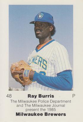 1985 Milwaukee Brewers Police #NNO Ray Burris Front