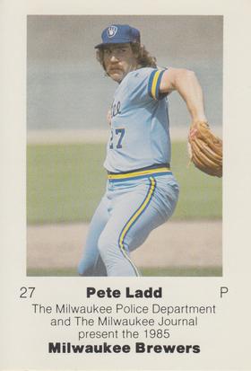1985 Milwaukee Brewers Police #NNO Pete Ladd Front