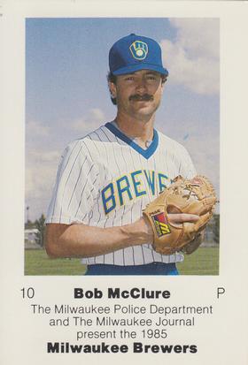 1985 Milwaukee Brewers Police #NNO Bob McClure Front