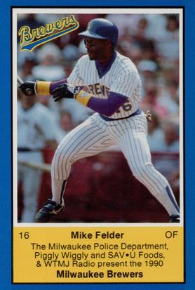 1990 Milwaukee Brewers Police #NNO Mike Felder Front