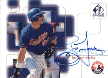 1999 SP Signature Edition - Autographs #BF Brad Fullmer  Front