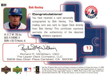 1999 SP Signature Edition - Autographs #BH Bob Henley  Back
