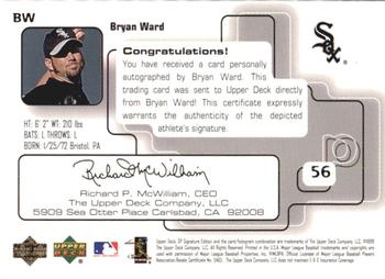 1999 SP Signature Edition - Autographs #BW Bryan Ward  Back