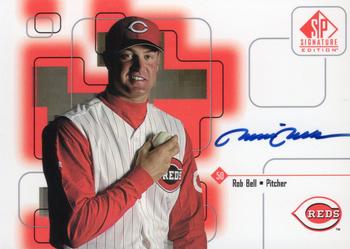 1999 SP Signature Edition - Autographs #RoB Rob Bell  Front
