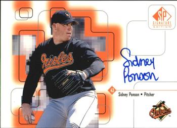 1999 SP Signature Edition - Autographs #SP Sidney Ponson  Front