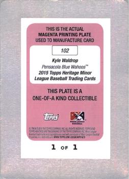 2015 Topps Heritage Minor League - Printing Plates Magenta #102 Kyle Waldrop Back