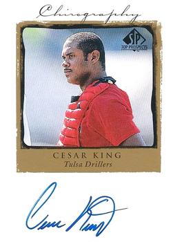 1999 SP Top Prospects - Chirography #CK Cesar King  Front