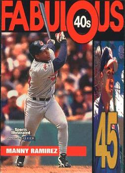 1999 Sports Illustrated - Fabulous 40s #9FF Manny Ramirez  Front