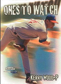 1999 Sports Illustrated - Ones To Watch #12OW Kerry Wood  Front