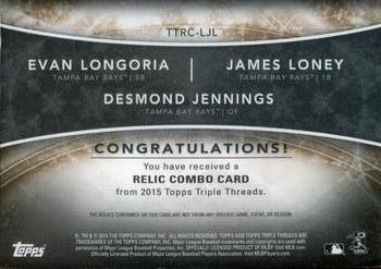 2015 Topps Triple Threads - Relic Combos Sepia #TTRC-LJL James Loney / Desmond Jennings / Evan Longoria Back