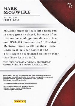 2015 Panini Immaculate Collection - Immaculate Swatches #97 Mark McGwire Back