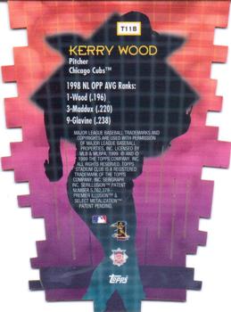 1999 Stadium Club - Triumvirate Luminous #T11B Kerry Wood  Back