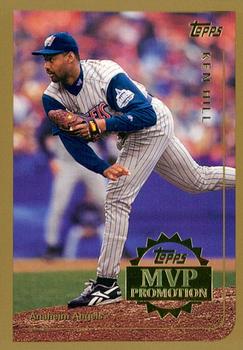 1999 Topps - MVP Promotion #NNO Ken Hill Front