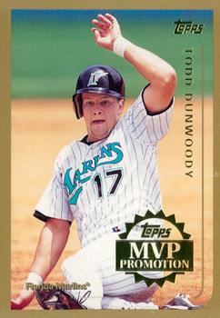 1999 Topps - MVP Promotion #NNO Todd Dunwoody Front