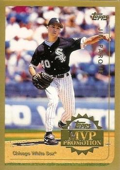 1999 Topps - MVP Promotion #NNO Jim Parque Front