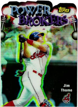 1999 Topps - Power Brokers Refractors #PB14 Jim Thome Front