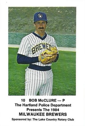 1984 Milwaukee Brewers Police - Hartland Police Department, The Lake County Rotary Club #NNO Bob McClure Front