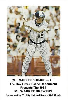 1984 Milwaukee Brewers Police - Oak Creek Police Department, Tri City National Bank of Oak Creek #NNO Mark Brouhard Front