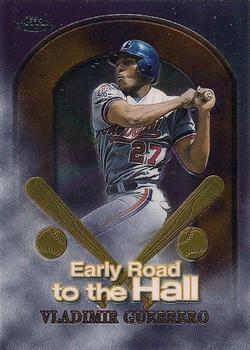 1999 Topps Chrome - Early Road to the Hall #ER7 Vladimir Guerrero  Front