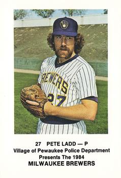 1984 Milwaukee Brewers Police - Village of Pewaukee Police Department #NNO Pete Ladd Front