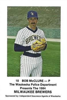 1984 Milwaukee Brewers Police - Waukesha Police Department and Independent Insurance Agents Of Waukesha #NNO Bob McClure Front