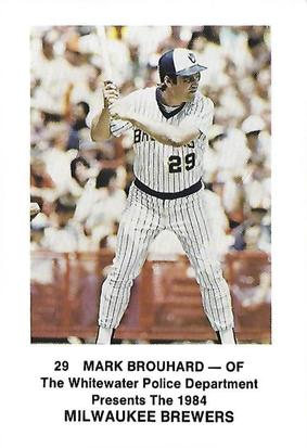 1984 Milwaukee Brewers Police - Whitewater Police Department #NNO Mark Brouhard Front