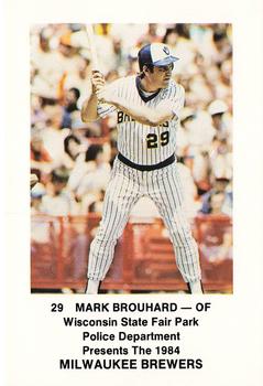 1984 Milwaukee Brewers Police - Wisconsin State Fair Park Police Department #NNO Mark Brouhard Front
