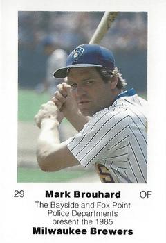 1985 Milwaukee Brewers Police - Bayside and Fox Point Police Departments #NNO Mark Brouhard Front