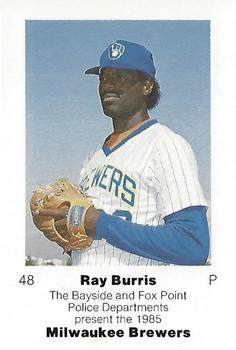 1985 Milwaukee Brewers Police - Bayside and Fox Point Police Departments #NNO Ray Burris Front